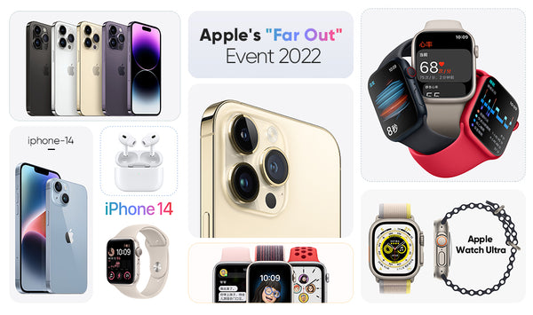 New arrivals on Apple's September “Far Out” Event 2022